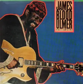 James Blood Ulmer - Free Lancing