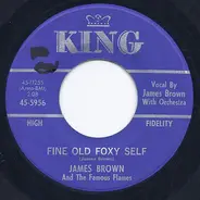 James Brown & The Famous Flames - Fine Old Foxy Self / Medley