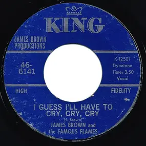 James Brown - I Guess I'll Have To Cry, Cry, Cry