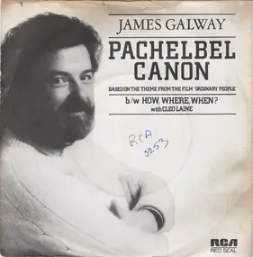 James Galway - Pachelbel Canon B/w How, Where, When?