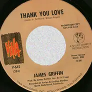 James Griffin - Thank You Love / The Miracle Worker