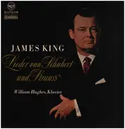 Schubert / R. Strauss / James King / William Hughes - Lieder von Schubert und Strauss