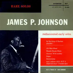 James P. Johnson - Rare Solos