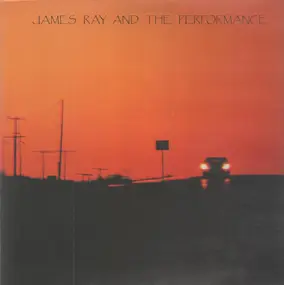 James Ray & the Performance - Mexico Sundown Blues
