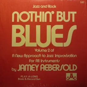 Jamey Aebersold - Nothin' But Blues