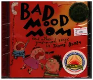 Jamie Broza - Bad Mood Mom
