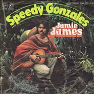 Jamie James - Speedy Gonzales