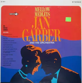 Jan Garber - Mellow Medleys