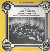 Jan Garber and his Orchestra - The Uncollected, Vol. 3 - 1946-1947