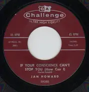 Jan Howard - If Your Conscience Can't Stop You (How Can I) / Many Dreams Ago