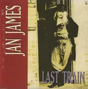 Jan James - Last Train