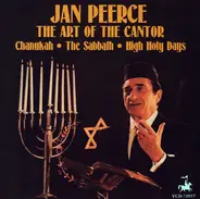 Jan Peerce - The Art Of The Cantor (Chanukah •  The Sabbath •  High Holy Days)