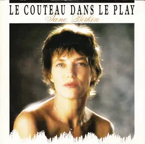 Jane Birkin - Le Couteau Dans Le Play