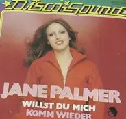 Jane Palmer - Willst Du Mich / Komm Wieder