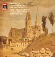 Jane Parker-Smith , Camille Saint-Saëns , The London Philharmonic Orchestra - Saint-Saëns Organ Symphony (No. 3 In C Minor)