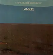 Jan Garbarek and Bobo Stenson Quartet - Dansere