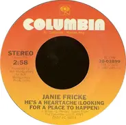 Janie Fricke - He's A Heartache (Looking For A Place To Happen) / Tryin' To Fool A Fool