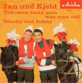 Jan & Kjeld - Blacky Und Johny / Träumen Kann Man Was Man Will