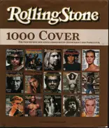 Jann S. Wenner a.o. - Rolling Stone. 1000 Cover - Die Geschichte der einflussreichsten Zeitschrift der Popkultur