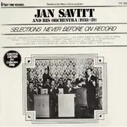 Jan Savitt And His Orchestra - Jan Savitt And His Orchestra (1938-39). Selections Never Before On Record
