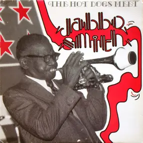 Jabbo Smith - The Hot Dogs Meet Jabbo Smith