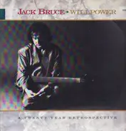 Jack Bruce - Willpower: A 20 Year Retrospective 1968-1988