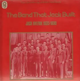 Jack Hylton - The Band That Jack Built - 1935-1939