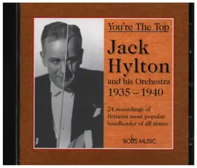 Jack Hylton - You're The Top 1935-1940