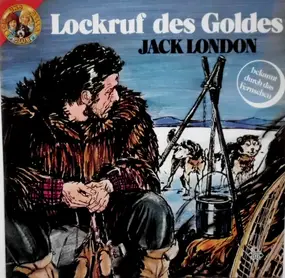 Jack London - Lockruf des Goldes