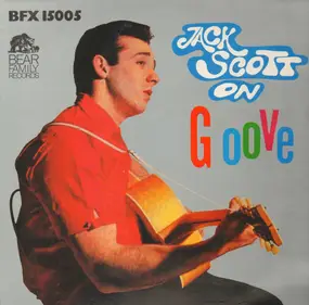 Jack Scott - Jack Scott On Groove
