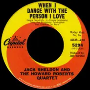 Jack Sheldon And The Howard Roberts Quartet - When I Dance With The Person I Love