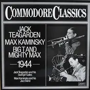 Jack Teagarden And His Swingin' Gates - Max Kaminsky And His Jazz Band - Big T And Mighty Max