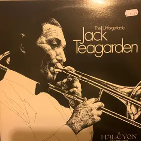 Jack Teagarden - The Unforgettable