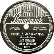 Jack Teagarden And His Orchestra - Cinderella, Stay In My Arms / That's Right - I'm Wrong