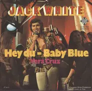 Jack White - Hey Du - Baby Blue