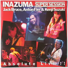 Jack Bruce - Inazuma Super Session 'Absolute Live!!'