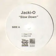Jacki-O - Slow Down