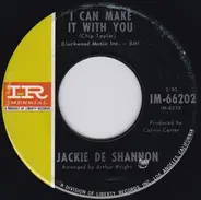 Jackie DeShannon - I Can Make It With You / To Be Myself