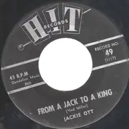 Jackie Ott / The Music City Singers - From A Jack To A King / Walk Right In
