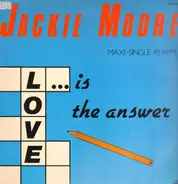 Jackie Moore - Love Is The Answer