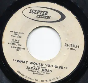 Jackie Ross - What Would You Give