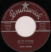 Jackie Wilson - I'll Be Satisfied
