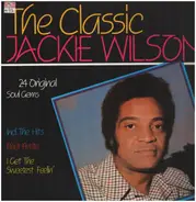 Jackie Wilson - The Classic Jackie Wilson