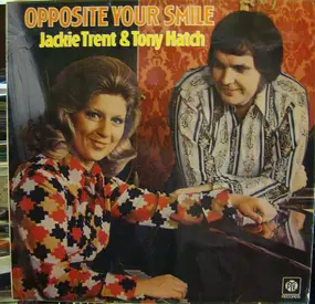 Jackie Trent - Opposite Your Smile