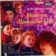 Jackie Gleason - Jackie Gleason Presents Music To Remember Her