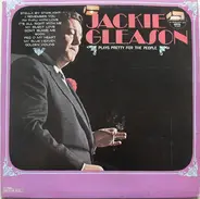 Jackie Gleason - Plays Pretty For The People