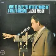 Jackie Mason - I Want To Leave You With The Words Of A Great Comedian