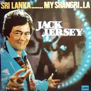 Jack Jersey - Sri Lanka... My Shangri-La