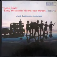 Jack Lidström Stompers - Look Dad! They're Comin' Down Our Street