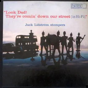 Jack Lidström Stompers - Look Dad! They're Comin' Down Our Street